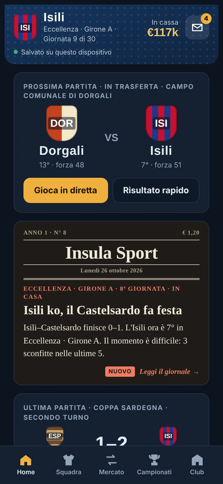 La schermata Home: prossima partita e prima pagina del giornale